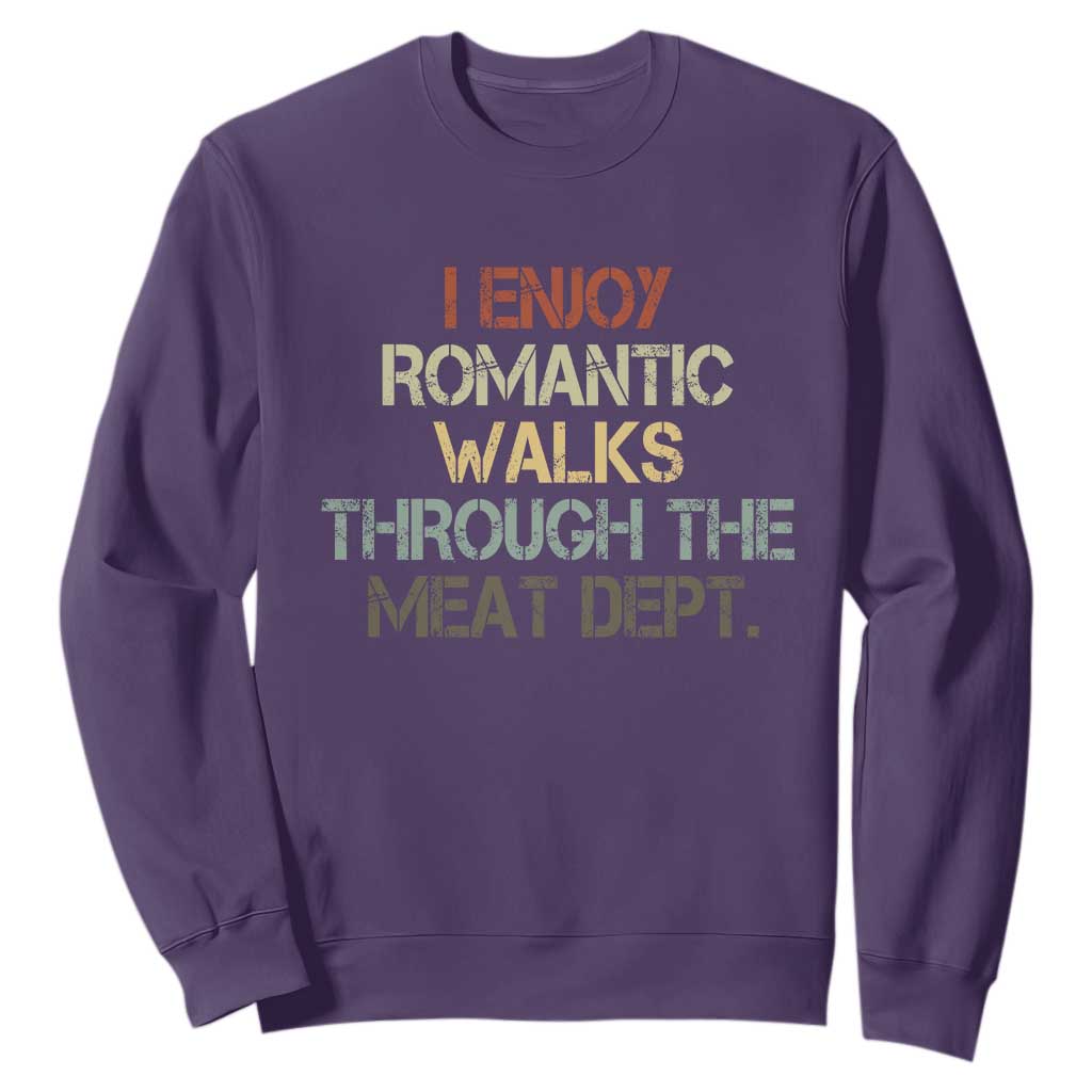 Funny BBQ Grilling Sweatshirt I Enjoy Romantic Walks Through The Meat Dept TS09 Purple Print Your Wear