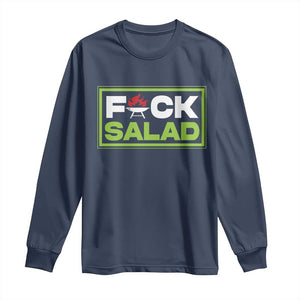 Funny BBQ Lover Long Sleeve Shirt Fxxk Salad Anti Vegan Jokes TS09 Navy Print Your Wear