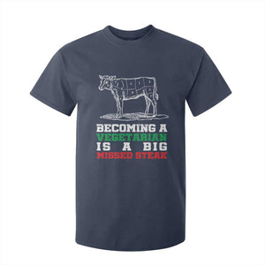 Vegetarian Jokes T Shirt For Kid Becoming A Vegetarian Is A Big Missed Steak TS09 Navy Print Your Wear