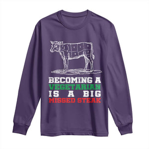 Vegetarian Jokes Long Sleeve Shirt Becoming A Vegetarian Is A Big Missed Steak TS09 Purple Print Your Wear