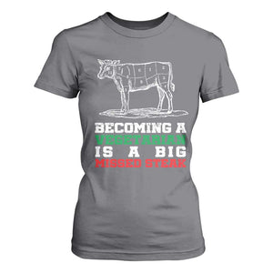 Vegetarian Jokes T Shirt For Women Becoming A Vegetarian Is A Big Missed Steak TS09 Charcoal Print Your Wear