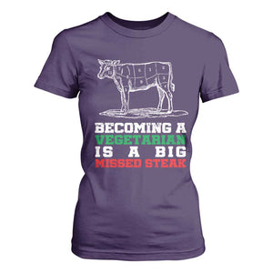 Vegetarian Jokes T Shirt For Women Becoming A Vegetarian Is A Big Missed Steak TS09 Purple Print Your Wear