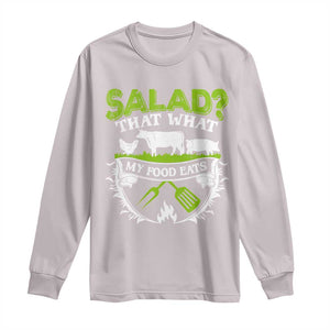 Funny BBQ Lover Long Sleeve Shirt Salad That's What My Food Eats Anti Vegan Jokes TS09 Ice Gray Print Your Wear