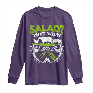 Funny BBQ Lover Long Sleeve Shirt Salad That's What My Food Eats Anti Vegan Jokes TS09 Purple Print Your Wear