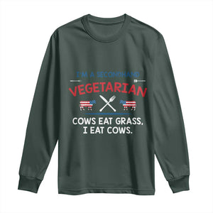 Funny BBQ Lover Long Sleeve Shirt Cow Eat Grass I Eat Cow Anti Vegan Jokes TS09 Dark Forest Green Print Your Wear