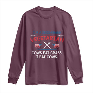 Funny BBQ Lover Long Sleeve Shirt Cow Eat Grass I Eat Cow Anti Vegan Jokes TS09 Maroon Print Your Wear