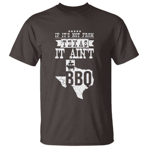 Texas BBQ Lover T Shirt If It's Not From Texas It Ain't BBQ TS09 Dark Chocolate Print Your Wear