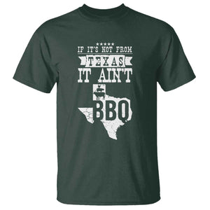 Texas BBQ Lover T Shirt If It's Not From Texas It Ain't BBQ TS09 Dark Forest Green Print Your Wear