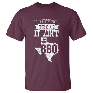 Texas BBQ Lover T Shirt If It's Not From Texas It Ain't BBQ TS09 Maroon Print Your Wear