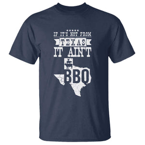 Texas BBQ Lover T Shirt If It's Not From Texas It Ain't BBQ TS09 Navy Print Your Wear