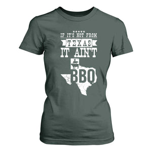 Texas BBQ Lover T Shirt For Women If It's Not From Texas It Ain't BBQ TS09 Dark Forest Green Print Your Wear