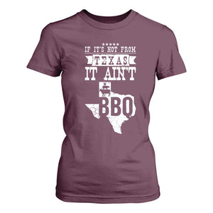 Texas BBQ Lover T Shirt For Women If It's Not From Texas It Ain't BBQ TS09 Maroon Print Your Wear