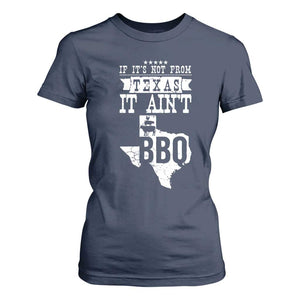 Texas BBQ Lover T Shirt For Women If It's Not From Texas It Ain't BBQ TS09 Navy Print Your Wear