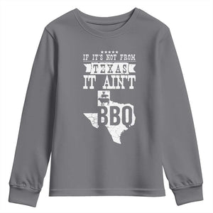 Texas BBQ Lover Youth Sweatshirt If It's Not From Texas It Ain't BBQ TS09 Charcoal Print Your Wear