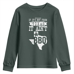 Texas BBQ Lover Youth Sweatshirt If It's Not From Texas It Ain't BBQ TS09 Dark Forest Green Print Your Wear