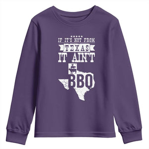 Texas BBQ Lover Youth Sweatshirt If It's Not From Texas It Ain't BBQ TS09 Purple Print Your Wear