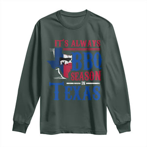 Texas BBQ Lover Long Sleeve Shirt It's Always BBQ Season In Texas TS09 Dark Forest Green Print Your Wear