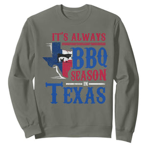 Texas BBQ Lover Sweatshirt It's Always BBQ Season In Texas TS09 Military Green Print Your Wear