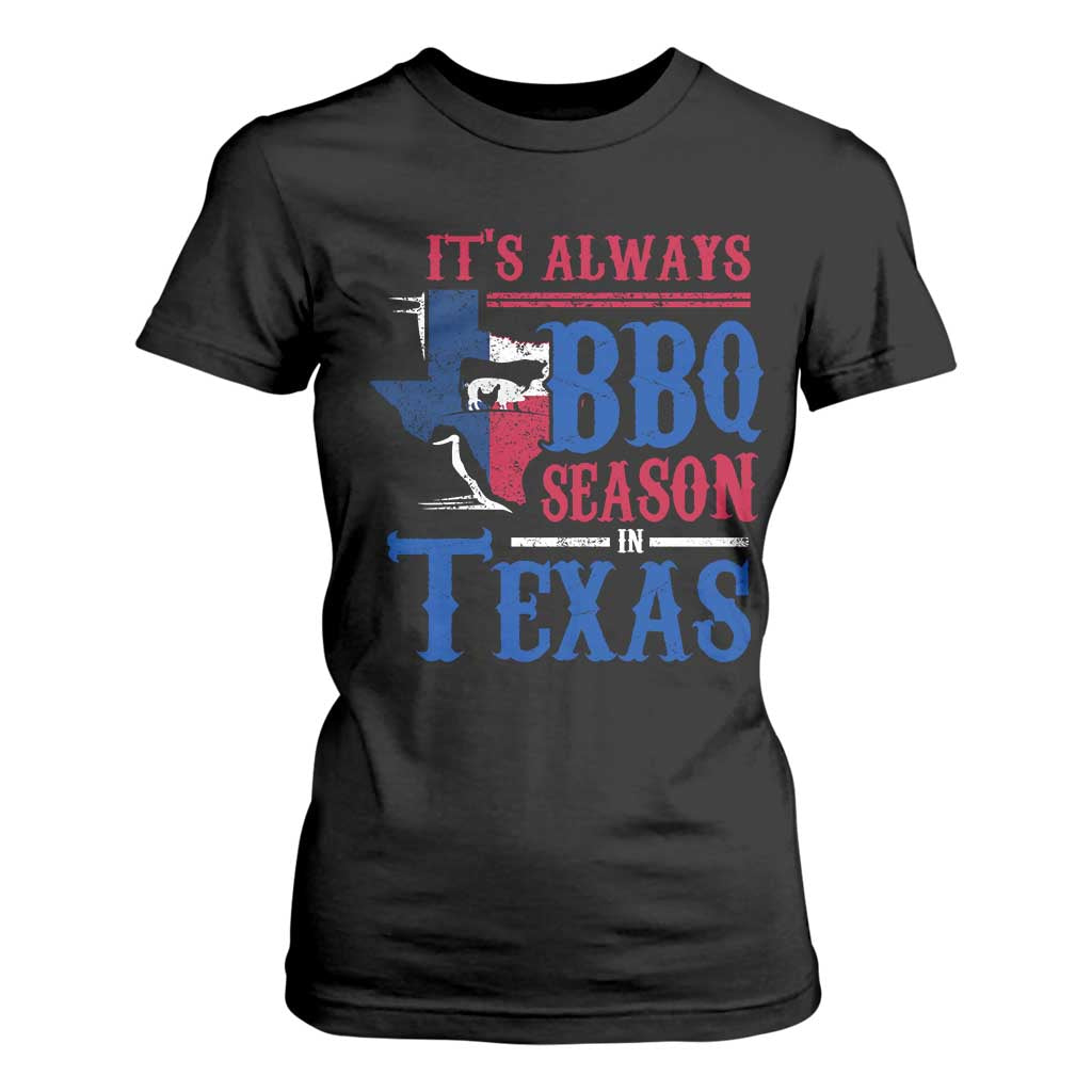 Texas BBQ Lover T Shirt For Women It's Always BBQ Season In Texas TS09 Black Print Your Wear