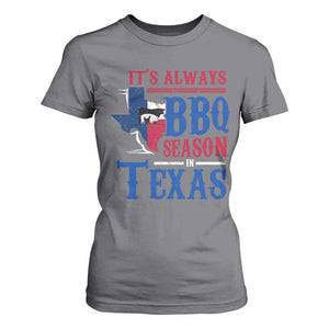 Texas BBQ Lover T Shirt For Women It's Always BBQ Season In Texas TS09 Charcoal Print Your Wear