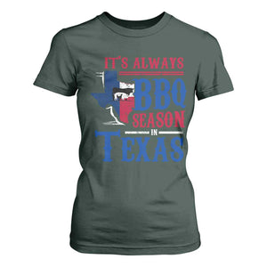 Texas BBQ Lover T Shirt For Women It's Always BBQ Season In Texas TS09 Dark Forest Green Print Your Wear