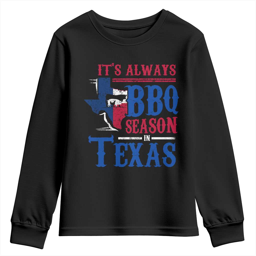 Texas BBQ Lover Youth Sweatshirt It's Always BBQ Season In Texas TS09 Black Print Your Wear