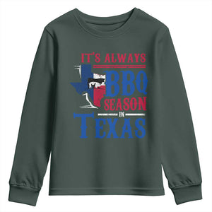 Texas BBQ Lover Youth Sweatshirt It's Always BBQ Season In Texas TS09 Dark Forest Green Print Your Wear