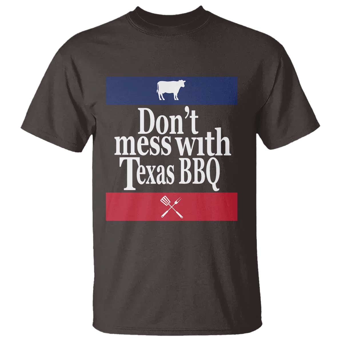 Don't Mess With Texas BBQ T Shirt TS09 Dark Chocolate Print Your Wear