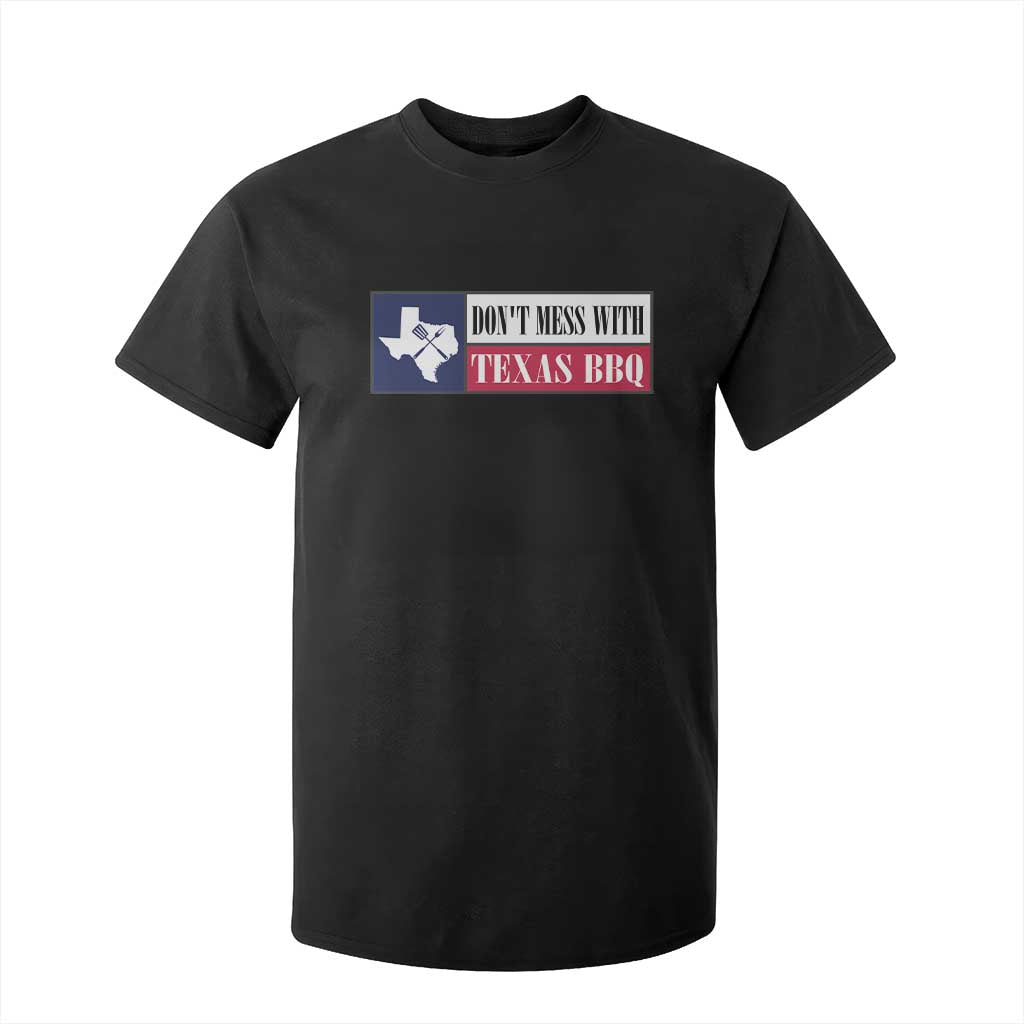 Don't Mess With Texas BBQ T Shirt For Kid Texan Flag Grilling Pitmaster TS09 Black Print Your Wear