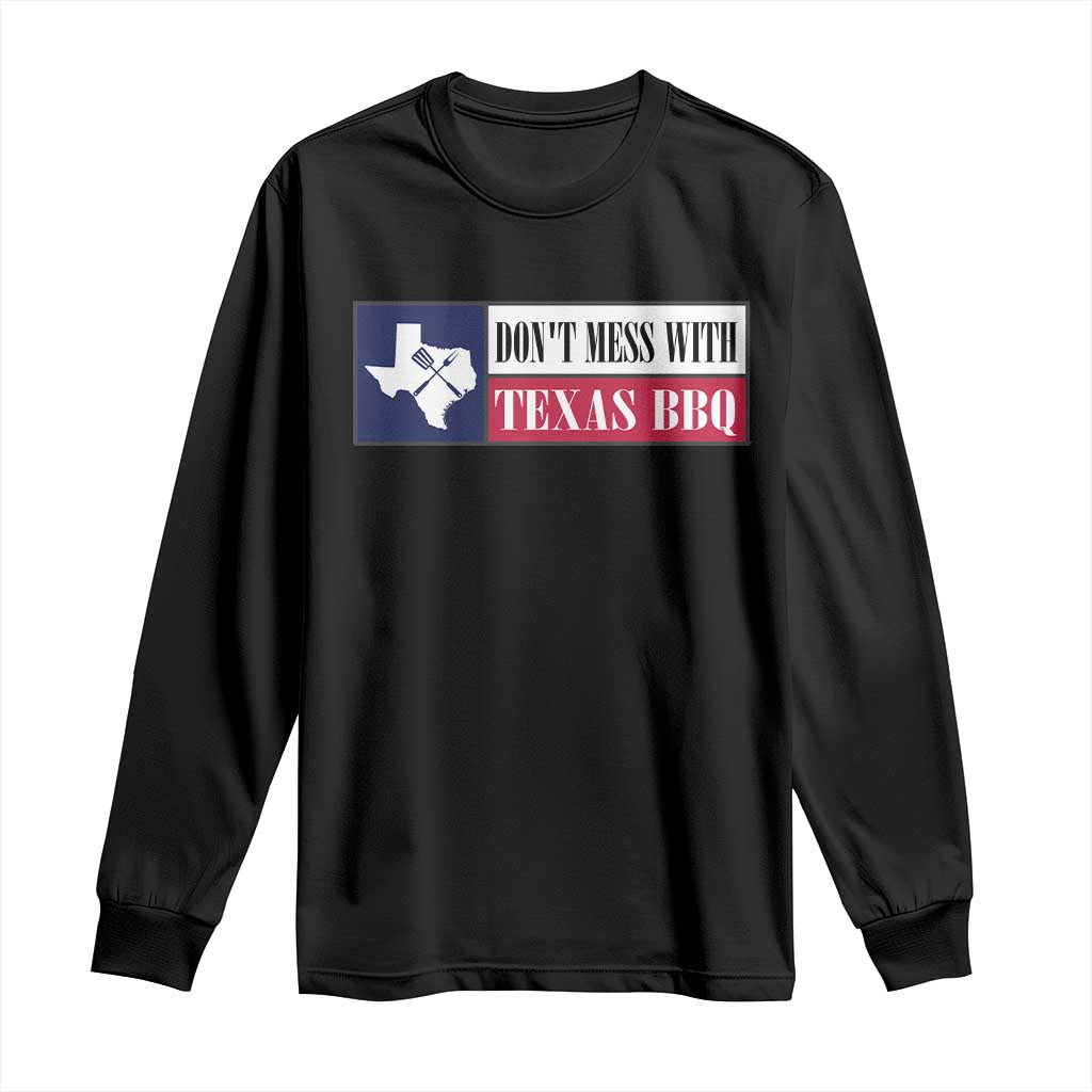 Don't Mess With Texas BBQ Long Sleeve Shirt Texan Flag Grilling Pitmaster TS09 Black Print Your Wear