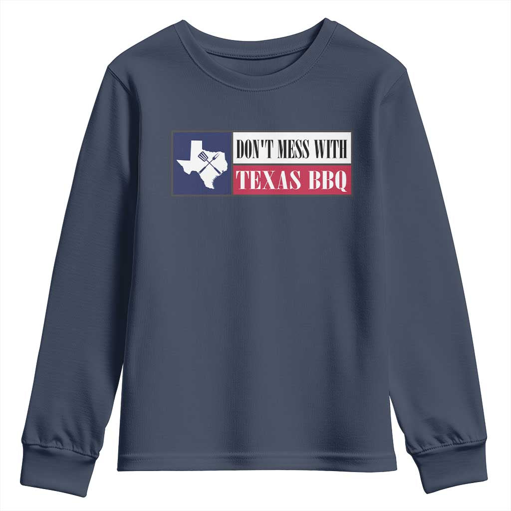 Don't Mess With Texas BBQ Youth Sweatshirt Texan Flag Grilling Pitmaster TS09 Navy Print Your Wear