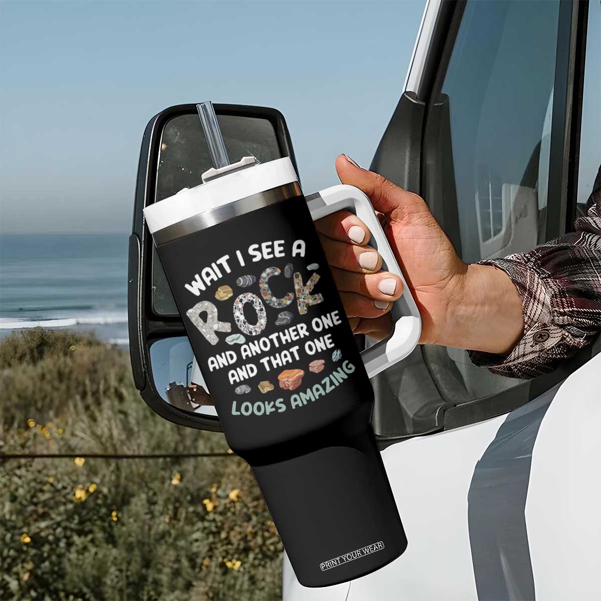 Rock Collector Tumbler With Handle Wait I See A Rock Geologist TS09 Print Your Wear