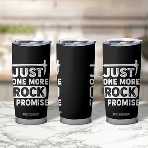 Rock Collector Tumbler Cup Just One More Rock I Promise TS09 Print Your Wear