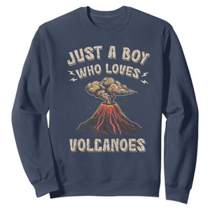 Funny Volcanologist Sweatshirt Just A Boy Who Loves Volcanoes Lava TS09 Navy Print Your Wear
