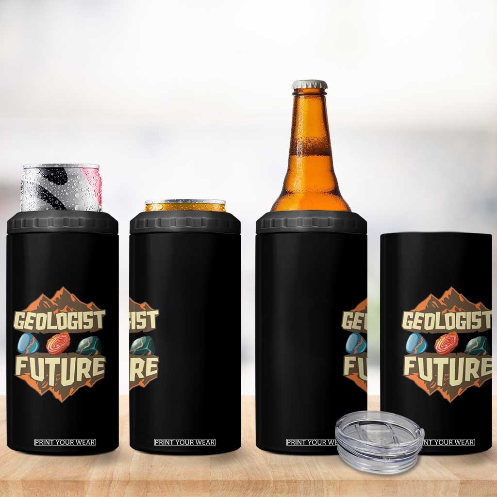 Future Geologist 4 in 1 Can Cooler Tumbler Geology Student Earth Science TS09 Print Your Wear