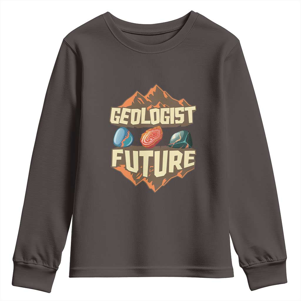 Future Geologist Youth Sweatshirt Geology Student Earth Science TS09 Dark Chocolate Print Your Wear