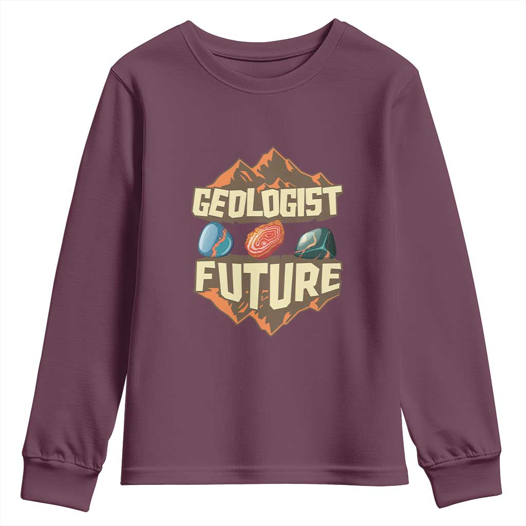 Future Geologist Youth Sweatshirt Geology Student Earth Science TS09 Maroon Print Your Wear