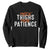 Funny Thick Thighs Thin Patience Sweatshirt TS09 Black Print Your Wear