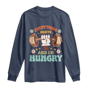 Gymer Long Sleeve Shirt Everything Hurts And I'm Hungry TS09 Navy Print Your Wear