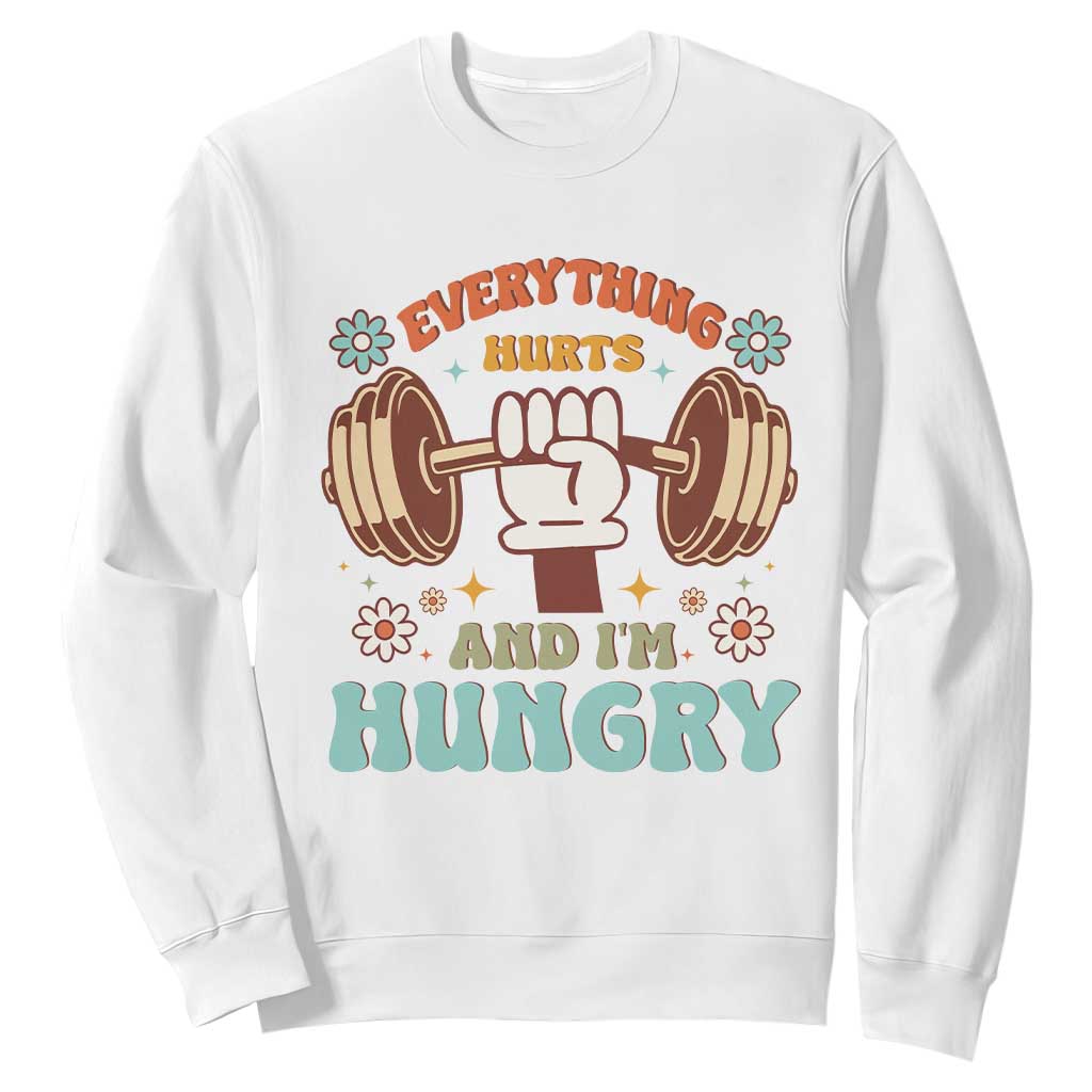 Gymer Sweatshirt Everything Hurts And I'm Hungry TS09 White Print Your Wear