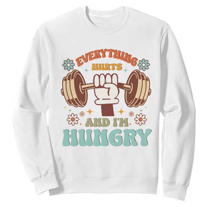 Gymer Sweatshirt Everything Hurts And I'm Hungry TS09 White Print Your Wear