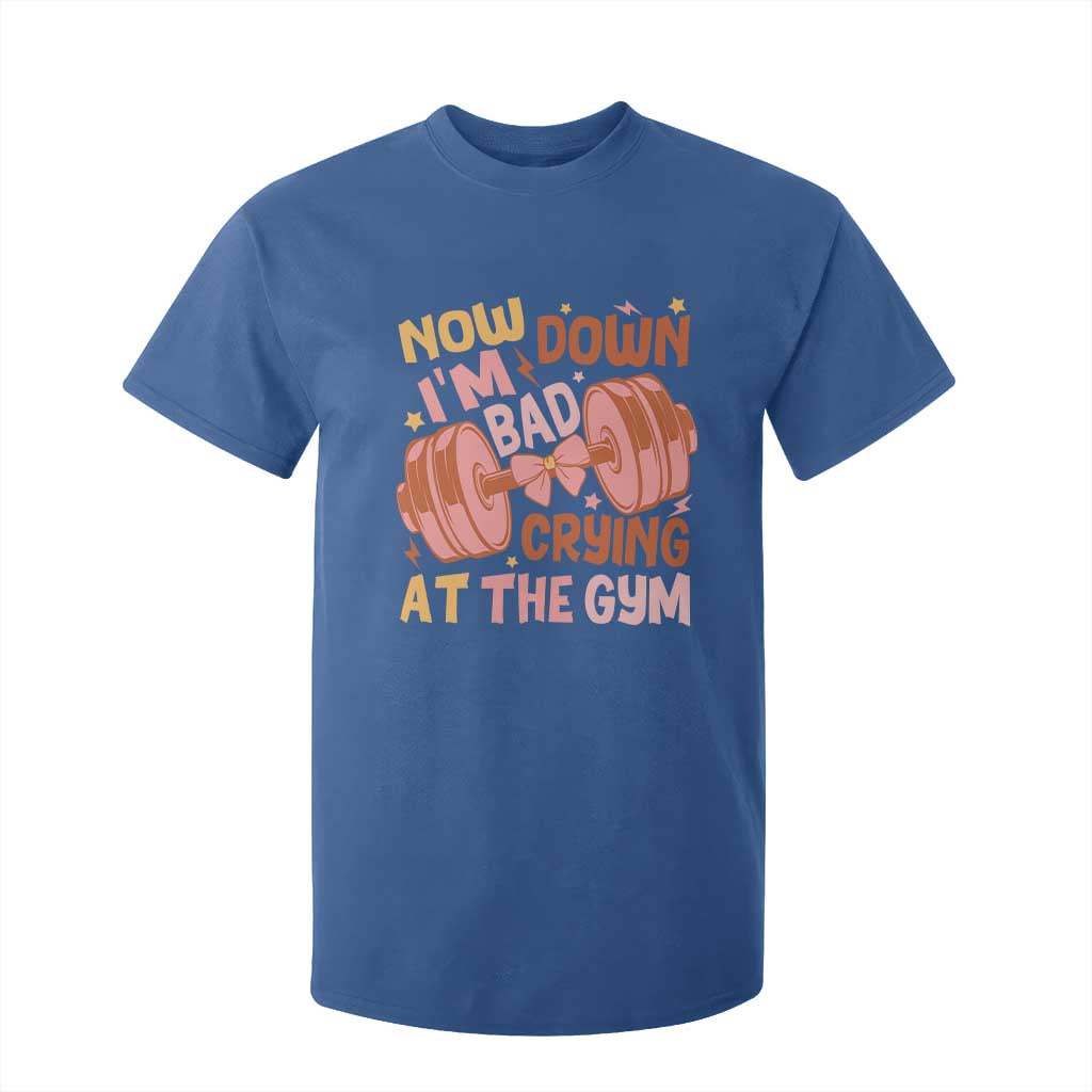 Gymer T Shirt For Kid Down Bad Crying At The Gym Groovy Bow Coquette TS09 Royal Blue Print Your Wear