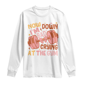 Gymer Long Sleeve Shirt Down Bad Crying At The Gym Groovy Bow Coquette TS09 White Print Your Wear