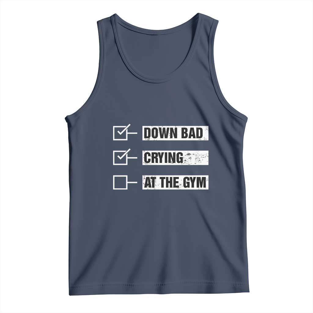 Funny Gymer Tank Top Down Bad Crying at the Gym TS09 Navy Print Your Wear