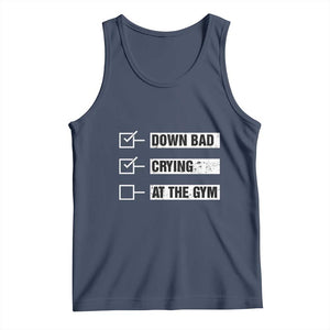 Funny Gymer Tank Top Down Bad Crying at the Gym TS09 Navy Print Your Wear