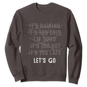 Gymer Sweatshirt Let's Go Gym No Reasons Fitness Motivation TS09 Dark Chocolate Print Your Wear