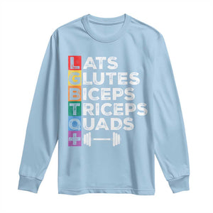 LGBTQ Gymer Long Sleeve Shirt Lats Glutes Biceps Triceps Quads TS09 Light Blue Print Your Wear