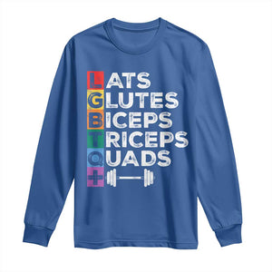 LGBTQ Gymer Long Sleeve Shirt Lats Glutes Biceps Triceps Quads TS09 Royal Blue Print Your Wear