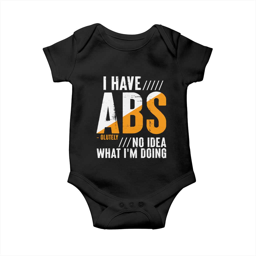 Gymer Baby Onesie I Have Abs-olutely No Idea What I'm Doing TS09 Black Print Your Wear