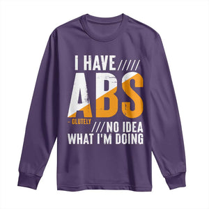 Gymer Long Sleeve Shirt I Have Abs-olutely No Idea What I'm Doing TS09 Purple Print Your Wear